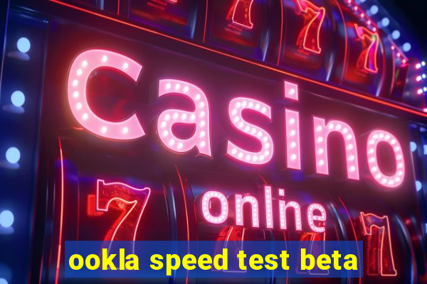 ookla speed test beta